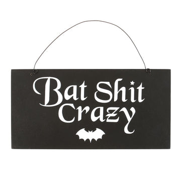 20cm Bat Shit Crazy Hanging Sign