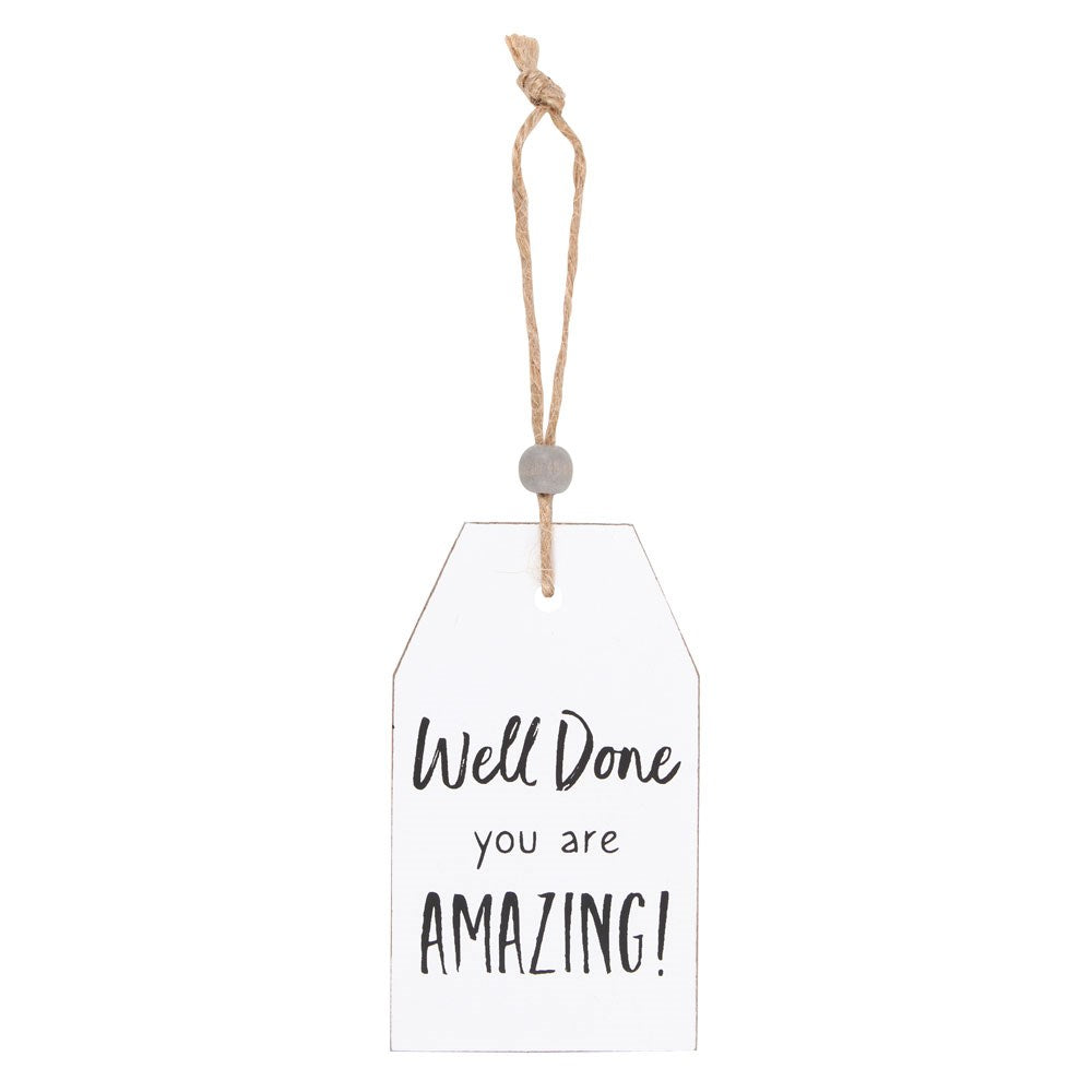 Well Done Hanging Sentiment Sign