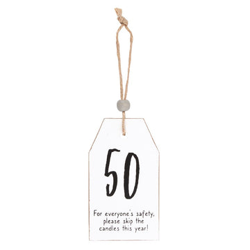 50 Milestone Birthday Hanging Sentiment Sign