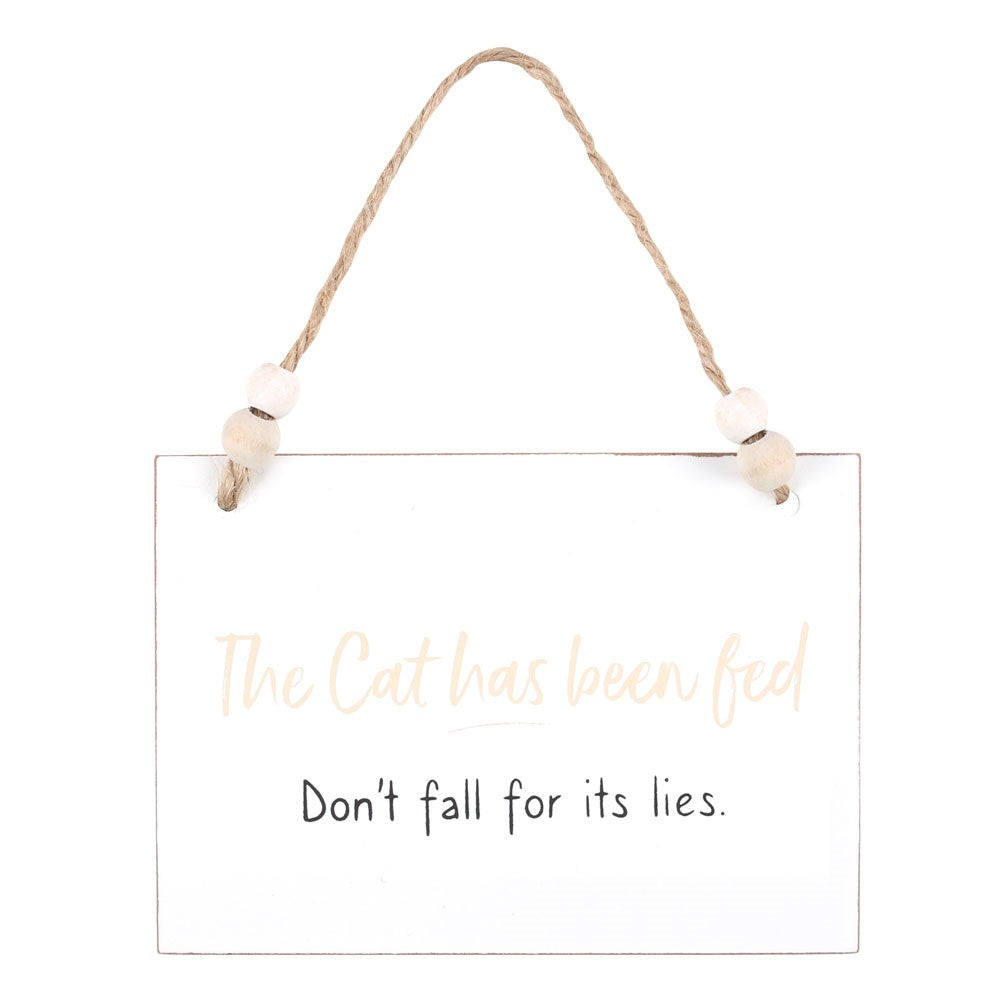 Cat Has Been Fed Hanging Sign