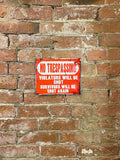 Metal Advertising Wall Sign - No Trespassing, Violators Will Be Shot, Survivors Will Be Shot Again - £12.99 - 