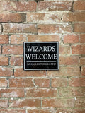 Metal Wall Sign - Wizards Welcome Muggles Tolerated - £23.99 - 