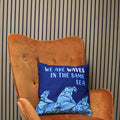 Printed Cotton Cushion Cover - We are Waves - Grey, Blue and Natural-