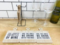 Set of Six Wine Slogan Coasters On Metal Stand-